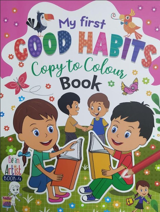 MY FIRST GOOD HABIT COPY TO COLOUR BOOK-4